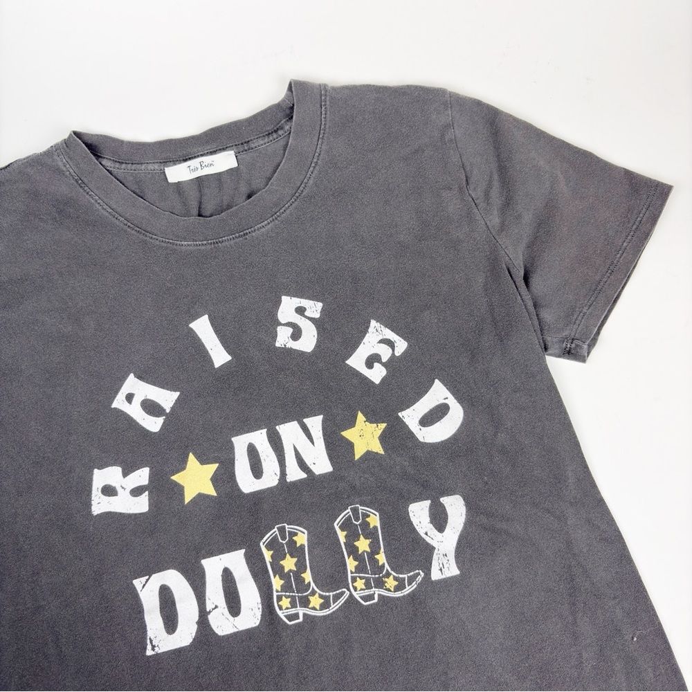 Tres Bien Raised On Dolly T-shirt